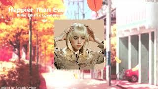 Happier Than Ever MixTape - Billie Eilish x Loveless