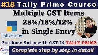 #18 || Purchase Multiple GST Rates Items || Purchase Invoice Entry in Tally Prime || #tallyprime