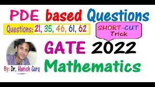 PDE Based Questions | GATE 2022 Mathematics | Q No  21, 35, 46, 61, 62