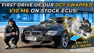 Imran's first drive of our DCT swapped V10 M6 on stock ECUs! - Episode 02