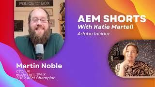 AEM Shorts: Core Components and Ongoing AEM Education