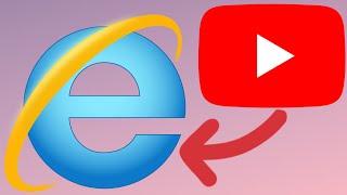 Watch YouTube on Internet Explorer in 2024