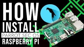 HOW TO INSTALL PARROT SECURITY OS (HEADLESS) ON RASPBERRY PI 3