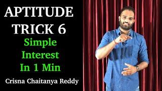 Aptitude Trick 6 | Simple Interest | Crisna Chaitanya Reddy | Aptitude Create U | Shortcut Trick