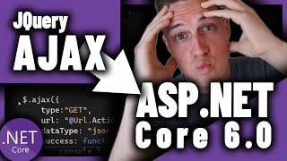 Use jQuery AJAX in ASP.NET CORE 6?  You NEED to see how it´s done!