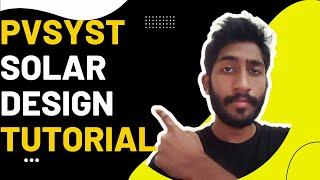 PVSyst Solar Design Tutorial 2022