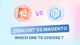 Similarities and Differences Between Zencart and Magento