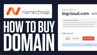 How to Buy a Domain Name on Namecheap (Full Guide)