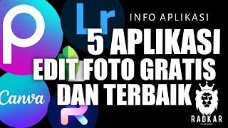 5 APLIKASI EDIT FOTO GRATIS DAN TERBAIK NOVEMBER 2024 || Best FREE Photo Editing Apps (2024)