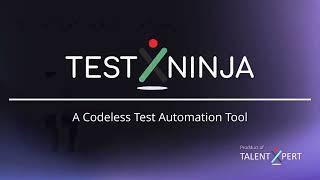 TestNinja | Codeless Test Automation Tool | UI Testing Tool