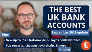 Best UK Bank Accounts + new £100 Switching Offers (September 2021 update)