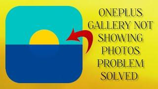 How To OnePlus Gallery Not Showing Photos Problem || Rsha26 Solutions