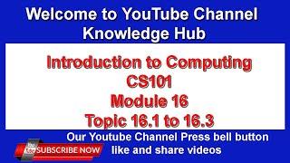 #cs101​​​​ Module 16# Topic: 16.1 to 16.3