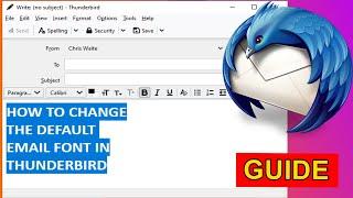 Thunderbird How to Change The  Default Email Font