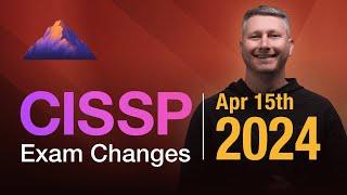 CISSP 2024 exam changes in DETAIL!