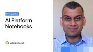Overview of AI Notebooks on Google Cloud