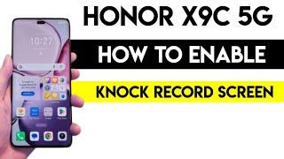 Knock Record: The Hidden Feature of the Honor X9C #honorx9c