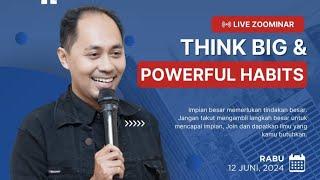 Think Big & Powerful Habits (Session 9 : Exclusive Mentoring by ASA)