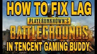 HOW TO FIX LAG IN PUBG MOBILE IN TENCENT GAMING BUDDY