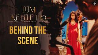 Tum Kehte Ho (Behind The Scene) Sunidhi Chauhan | Sunayana Kachroo, Saleel Kulkarni | Jomin Varghese