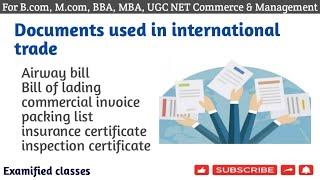 Documents used in international trade | Import - export documents |