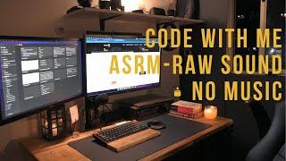 Code and Study With Me - RAW SOUND - NO MUSIC / AMBIENCE NOISE - ASMR - MECHANICAL KEYBOARD SOUND
