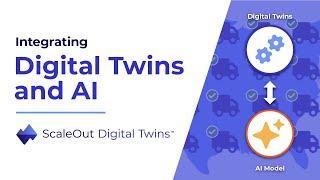 Integrating Digital Twins and AI