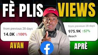 🟢KÒMAN POU FÈ PLIS VIEWS AK ABÒNE SOU FACEBOOK AK METÒD SA YO #kòman #facebook #monetize #views