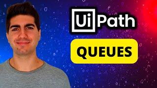 UiPath - How to Work With QUEUES (Full Tutorial)