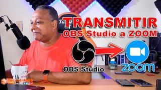 Transmitir OBS Studio a nuestra Plataforma de ZOOM