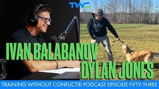 Training Without Conflict® Podcast Episode Fifty-Three: Dylan Jones