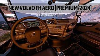 The Interior - New Volvo FH Aero [Premium/2024] - Euro Truck Simulator 2. [1.52+1.53]