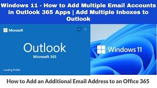 Windows 11 | How to Add Multiple Email Accounts in Outlook 365 Apps | Add Multiple Email to Outlook