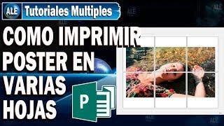 Como Imprimir Poster En Varias Hojas | Como Crear Posters En Publisher