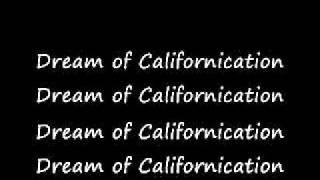 Californication - Red Hot Chilli Peppers Lyrics