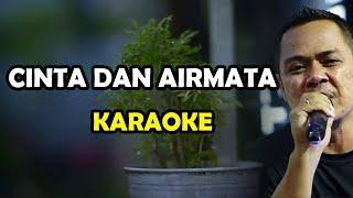 CINTA DAN AIRMATA FENDIK ADELLA KARAOKE