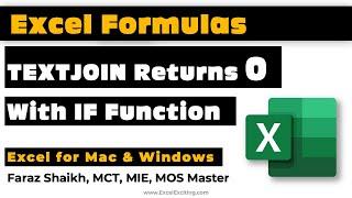 TEXTJOIN returns 0 ZERO with IF Function in Excel (mac & windows)