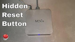 How To Factory Reset The MXQ Android Box To Factory Default