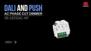 DALI + Push AC Phase Cut Dimmer_SR-2303SAC-HP