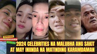 2024 Celebrities na Malubha ang Sakit at May Iniinda na Matinding Karamdama