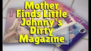 Mother Finds Little Johnny's Dirty Magazine