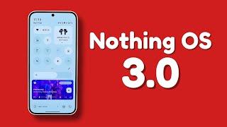 Nothing OS 3.0 Android 15 First Look: All the New Features & Changes Explained! 