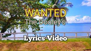 WANTED - The Dooleys (Lyrics Video)