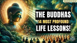 Buddha’s 14 LIFE-CHANGING Lessons You Need to Hear Today ! 