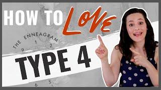 Top 10 Ways to Love an Enneagram Type Four