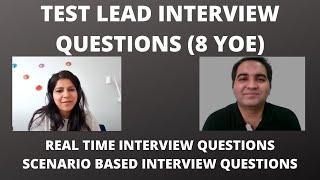Test Lead Interview Questions| Real Time Interview Questions & Answers| 8 YOE