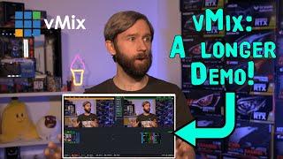 Slightly longer vMix Demo! The interface, inputs, layers, overlays, vMix Call, recording+streaming!