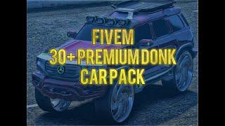 Fivem Premium Donk Car Pack Showcase (For Sale)