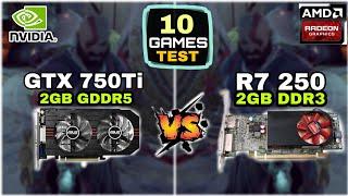 GTX 750 ti vs R7 250 | 10 Games Tested !