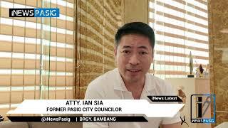 Atty. Ian Sia, binuweltahan ang mga umano'y patutsada ni Mayor Vico Sotto | iNews Pasig